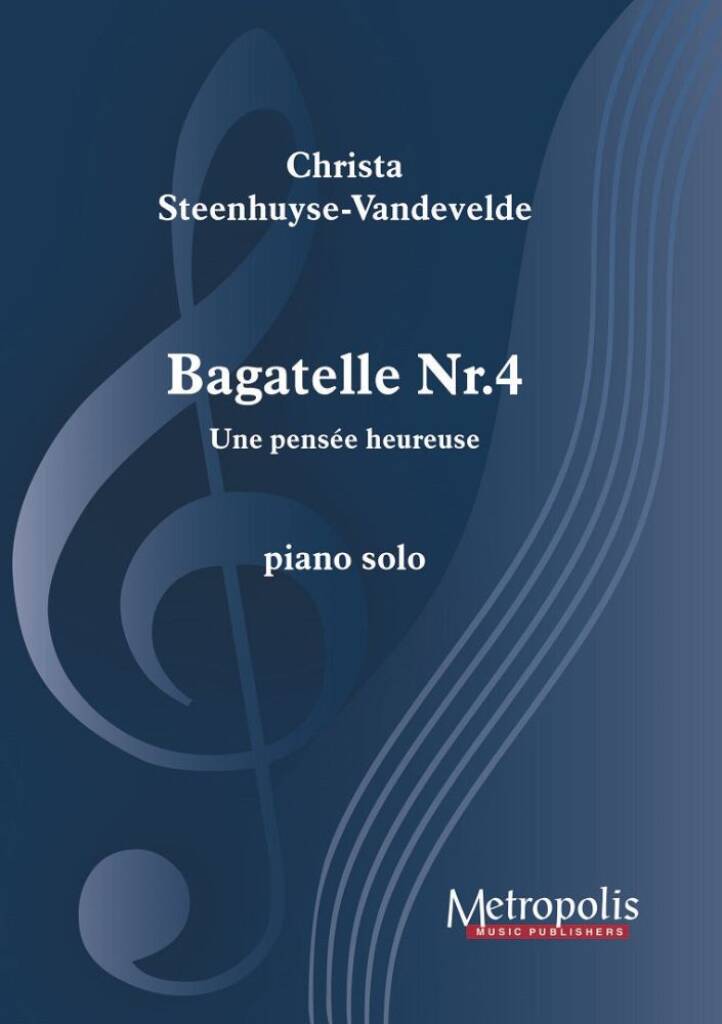 Bagatelle Nr. 4 - Une pensée heureuse